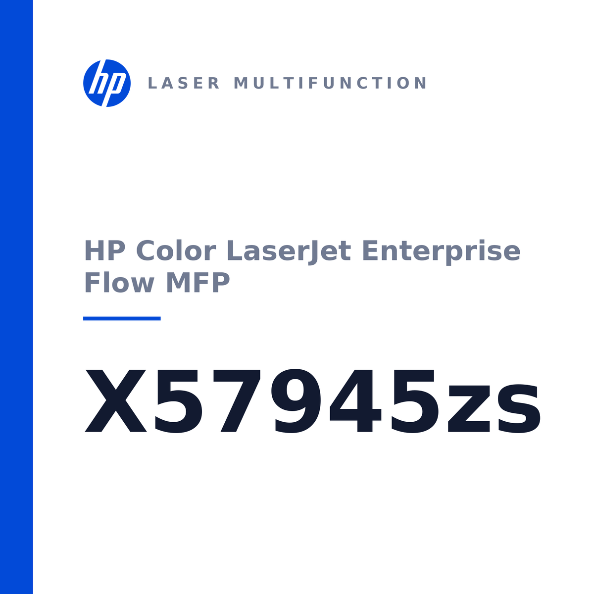 HP Color LaserJet Enterprise Flow MFP X57945zs (name plate)