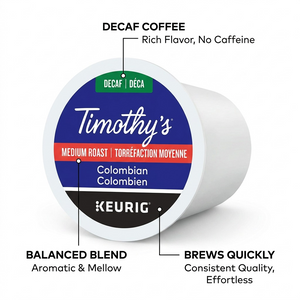 COFFEE-TIMOTHY'S DECAF COLOMBIAN 70.8G MEDIUM ROAST 24/BX - Cartouches Certifiees