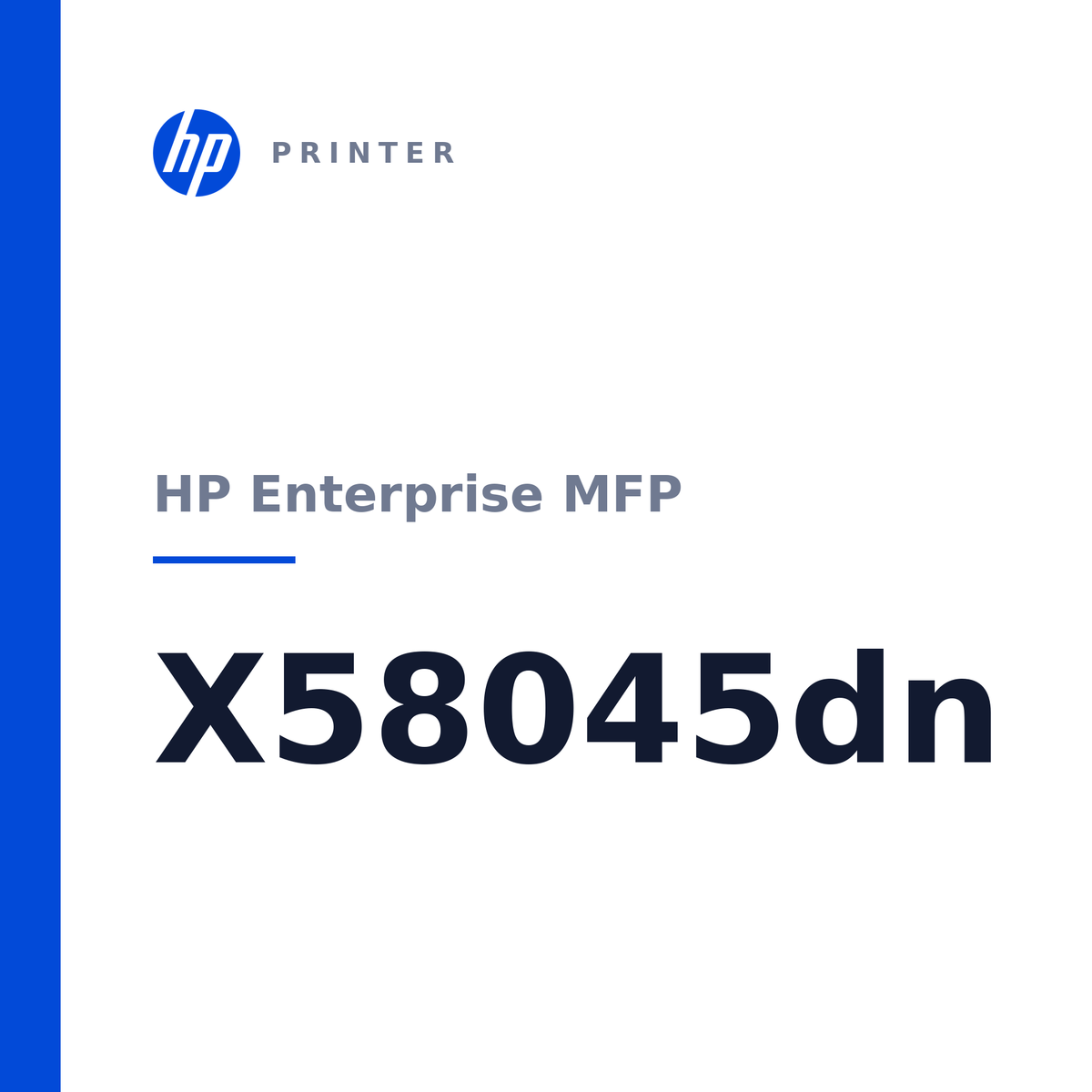 HP Enterprise MFP X58045dn